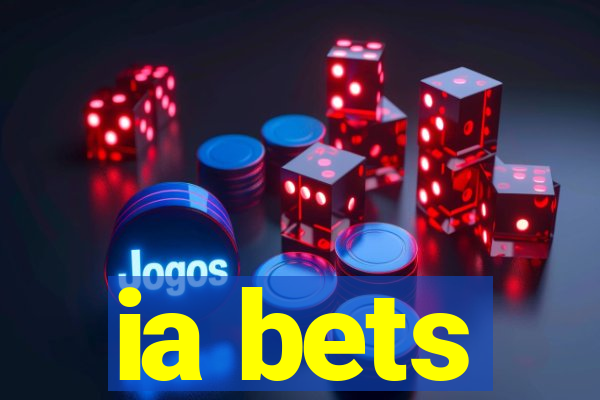 ia bets